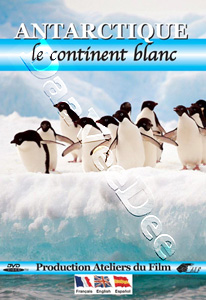 Antarctica: The White Continent | Antartique : le continent blanc  |   DVD